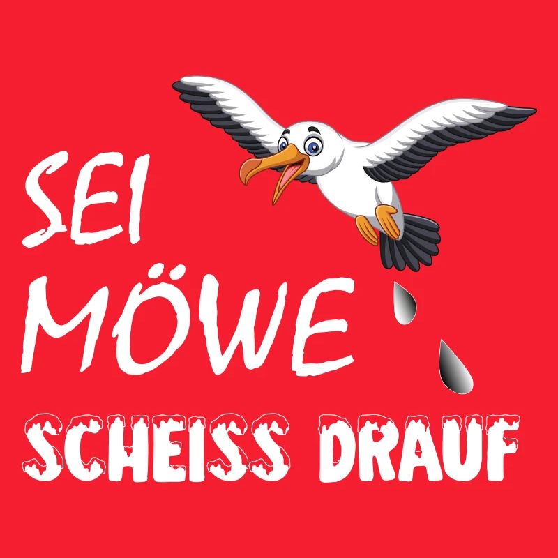 Sei Möwe, scheiss drauf, plattdeutsch Geschenk
