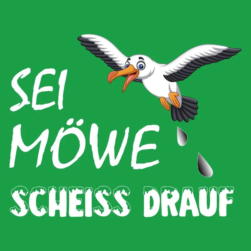 Sei Möwe, scheiss drauf, plattdeutsch Geschenk