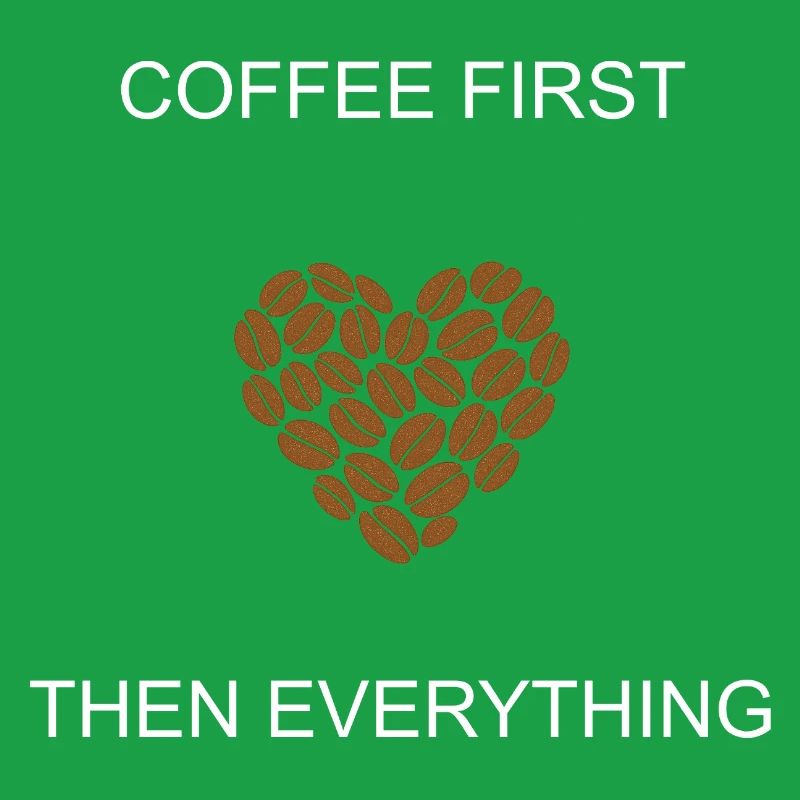 Coffee First Then Everything Daily Priority Design