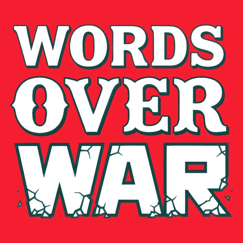 WORDS OVER WAR #1 - let's talk