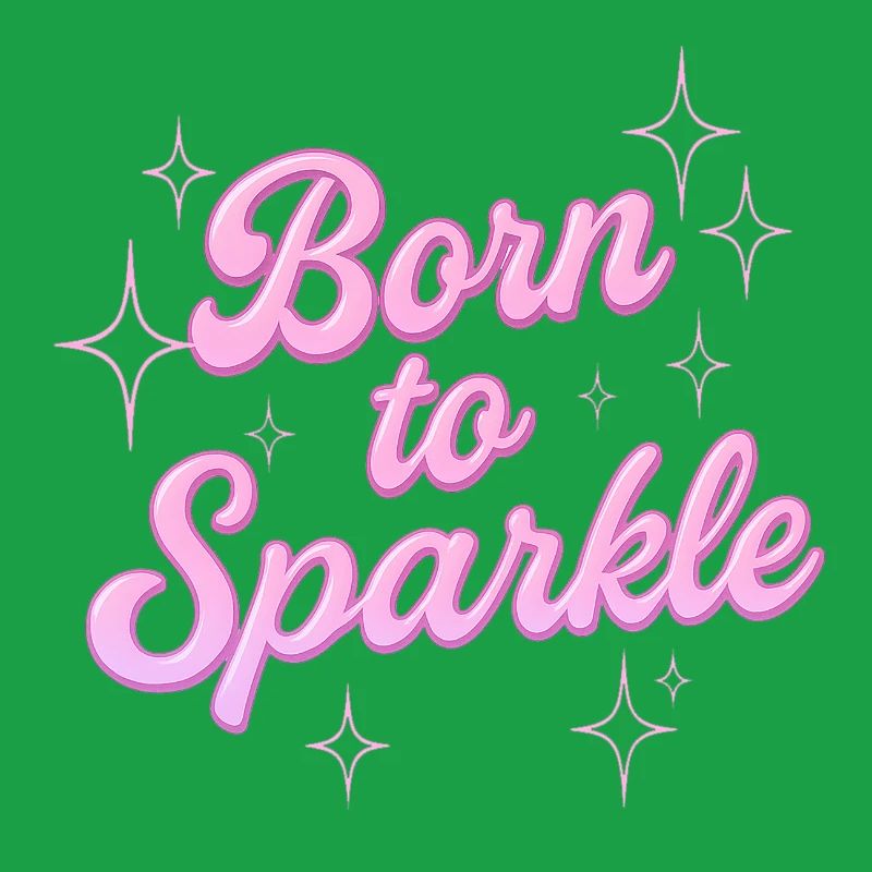 born to sparkle / y2k statement design