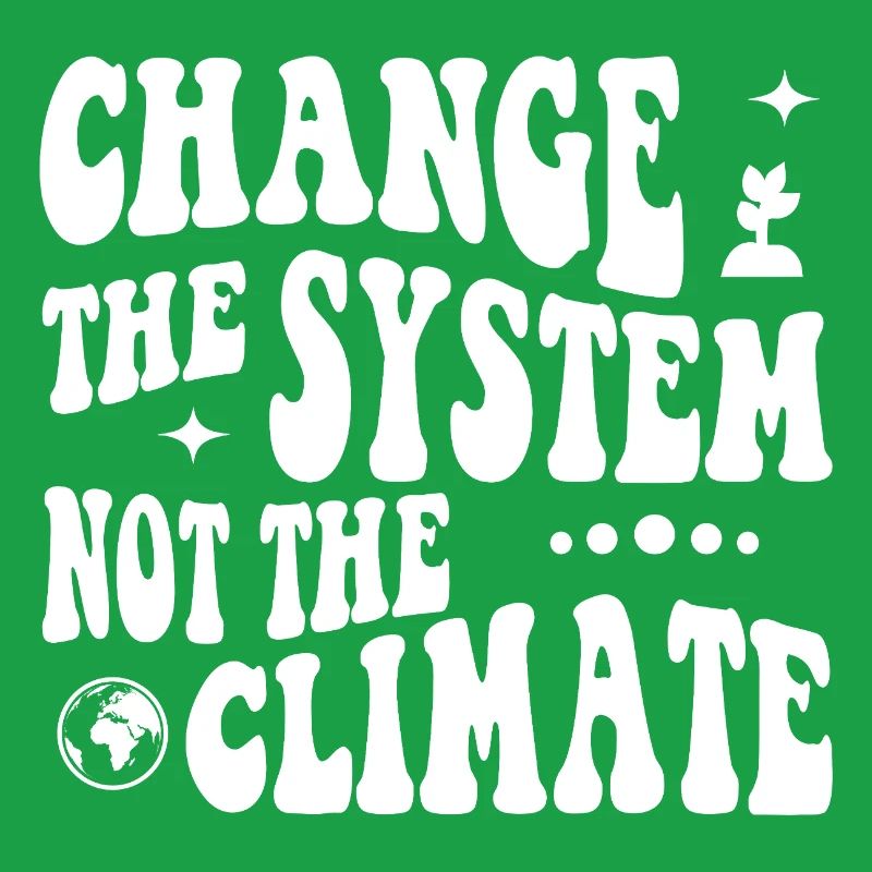 Changer le système, pas le climat