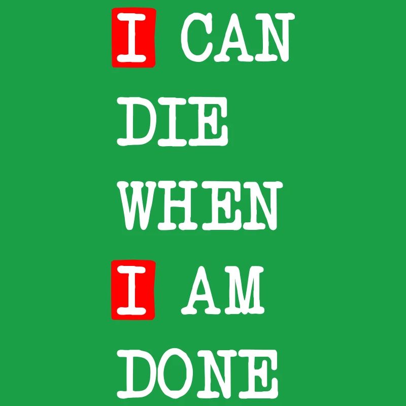 Die when I am done – dark statement design