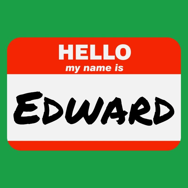 Hello My Name Is Edward Label Name Tag