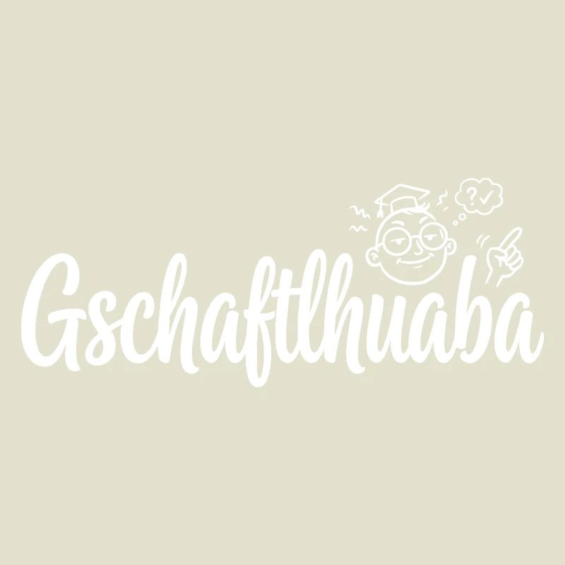 Gschaftlhuaba – Bavarian know-it-all
