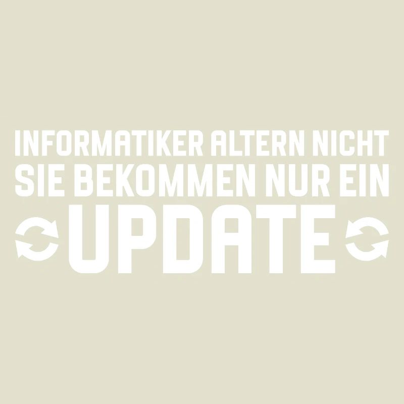 Informatiker altern nicht Programmierer