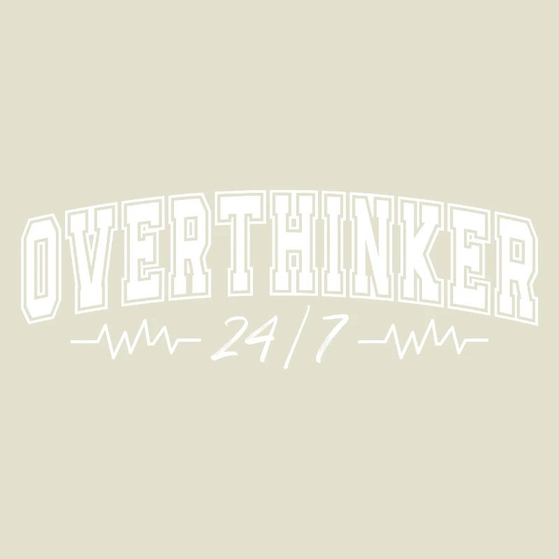 Overthinker 24/7 Heartbeat Overthinker Gift