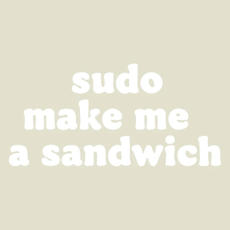 Sudo Commando Meme Sandwich