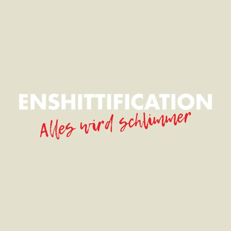 Enshittification - alles wird schlimmer!