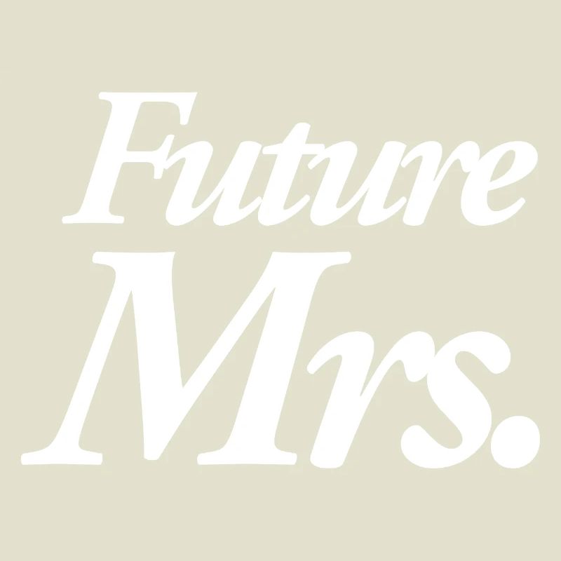 Future Mrs.
