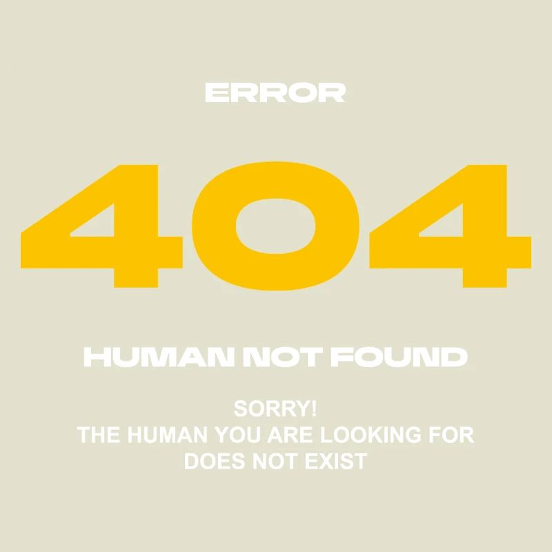 Error 404 Human not found