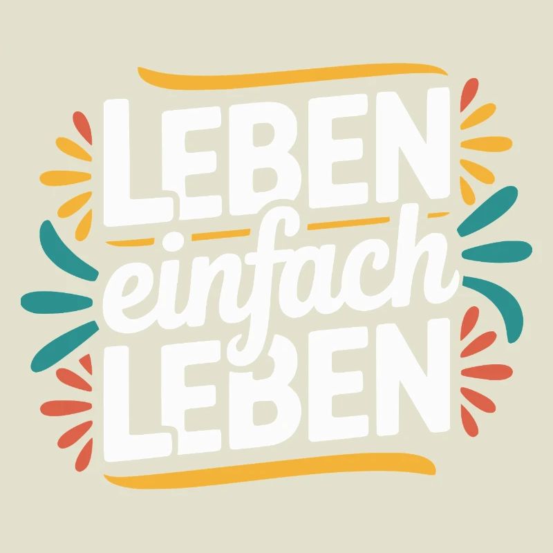 Vivre simplement – Devise de vie positive Design