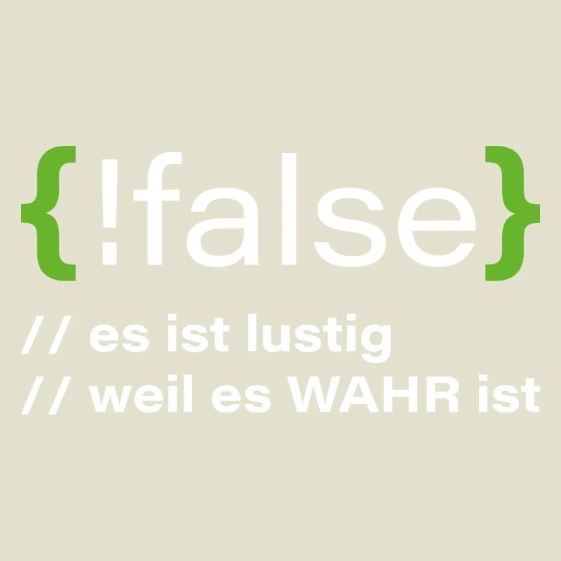 false - Lustiger Programmierer Spruch