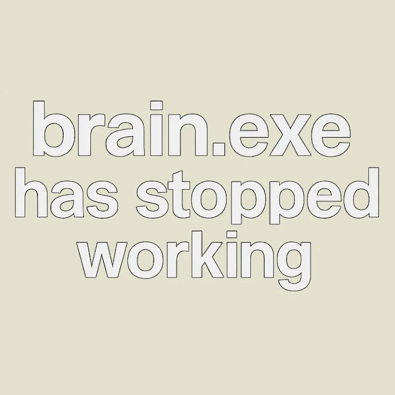 brain.exe has stopped working