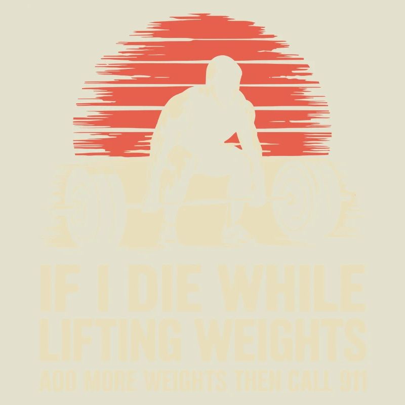 If I Die While Lifting Weights