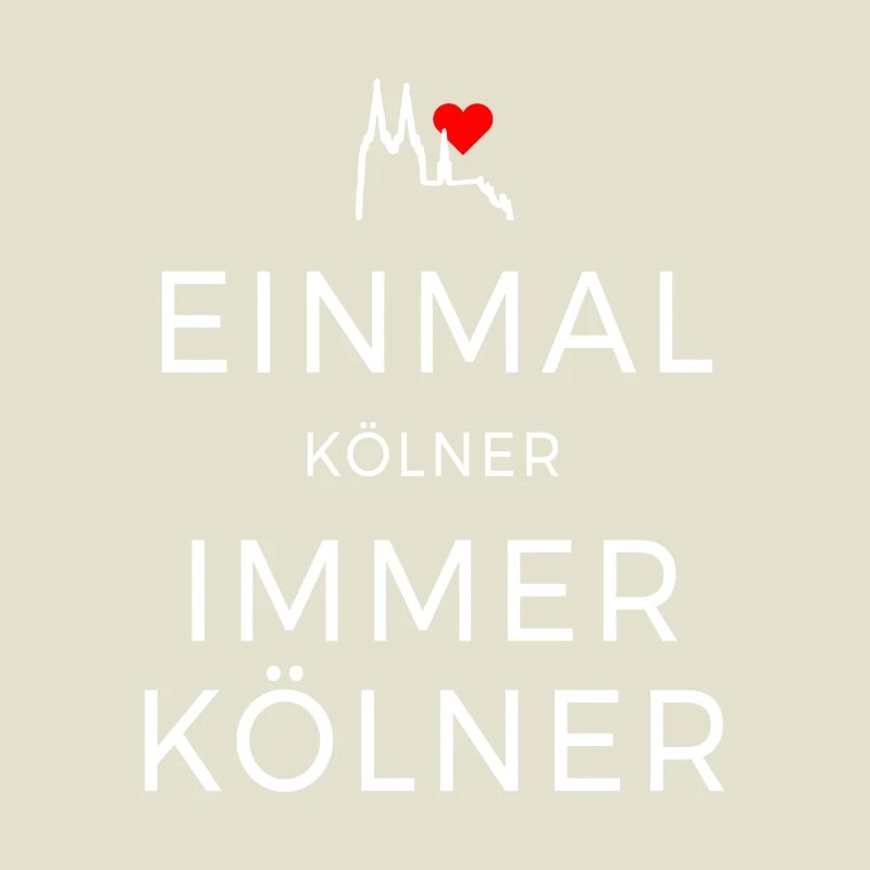 Köln Einmal Kölner Immer Kölner Karneval Kölsch