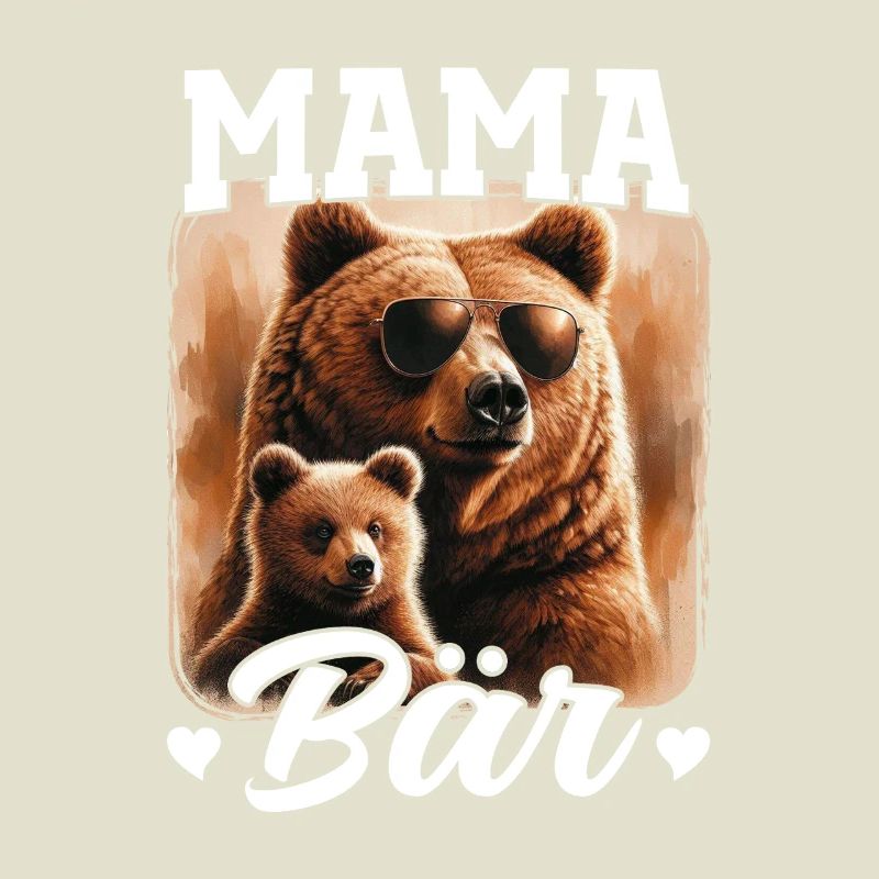 Mama Bär Muttertag Mutter Elternteil Mama Bear