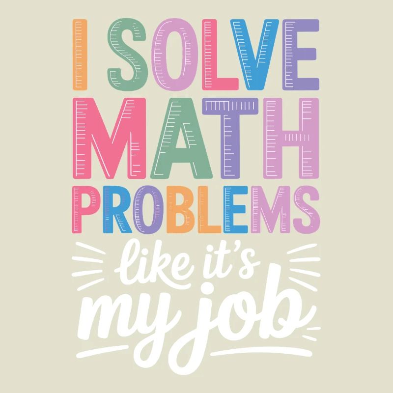 I Solve Math Problems Like a Professional Math Teacher
