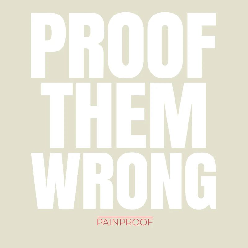 Proof Them Wrong 