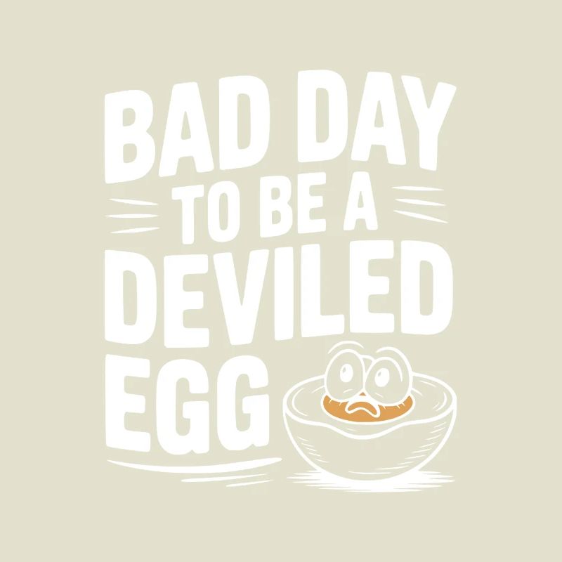 Bad Day to Be a Deviled Egg