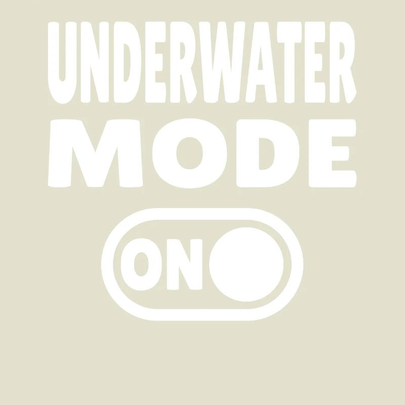 Underwater Mode ON