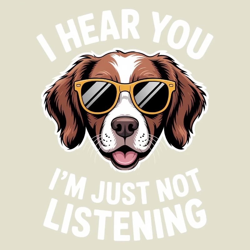 Brittany Spaniel Saying Brittany Spaniel Gift