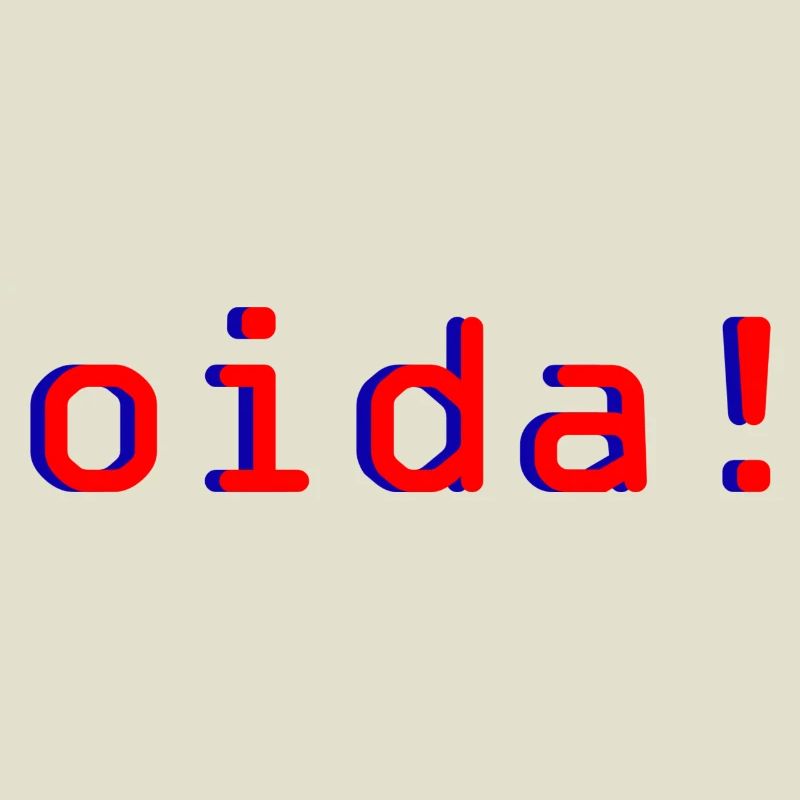 oida!