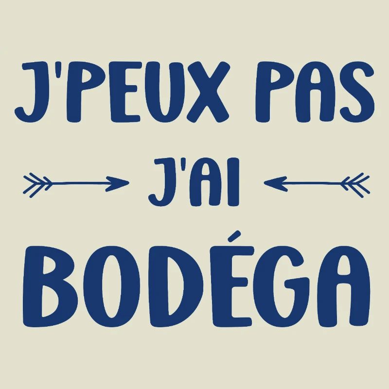 I can't I have Bodéga