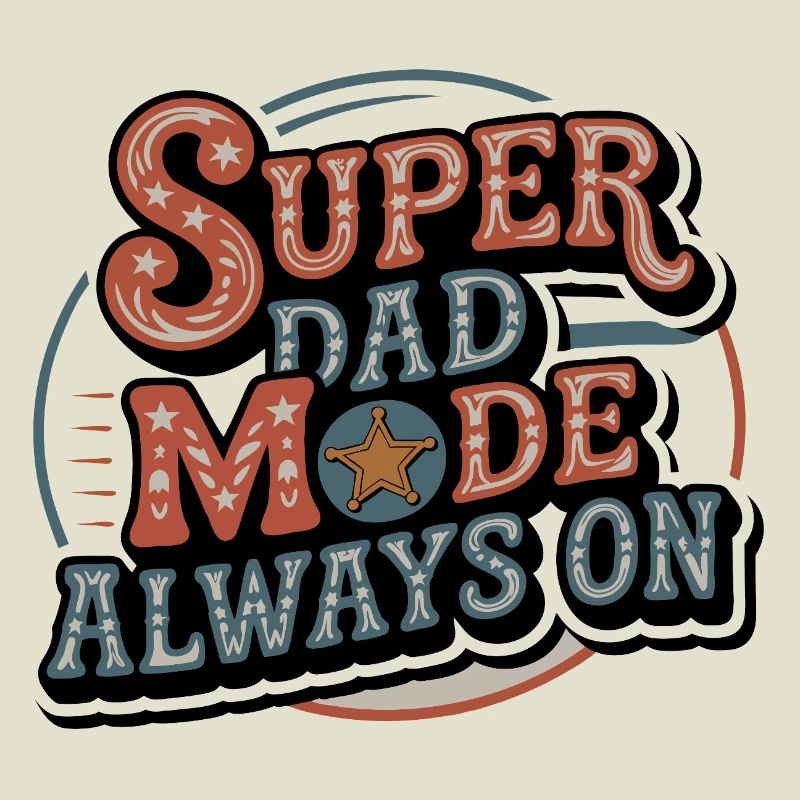Super Dad Mode Always Active
