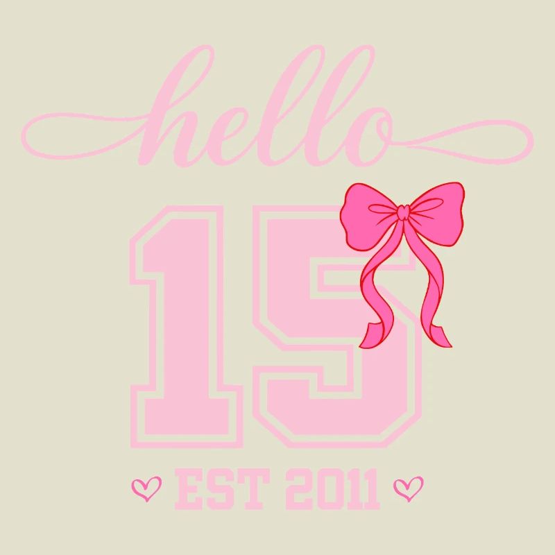 Hello 15 Est 2011 Mädchen Geburtstag Design