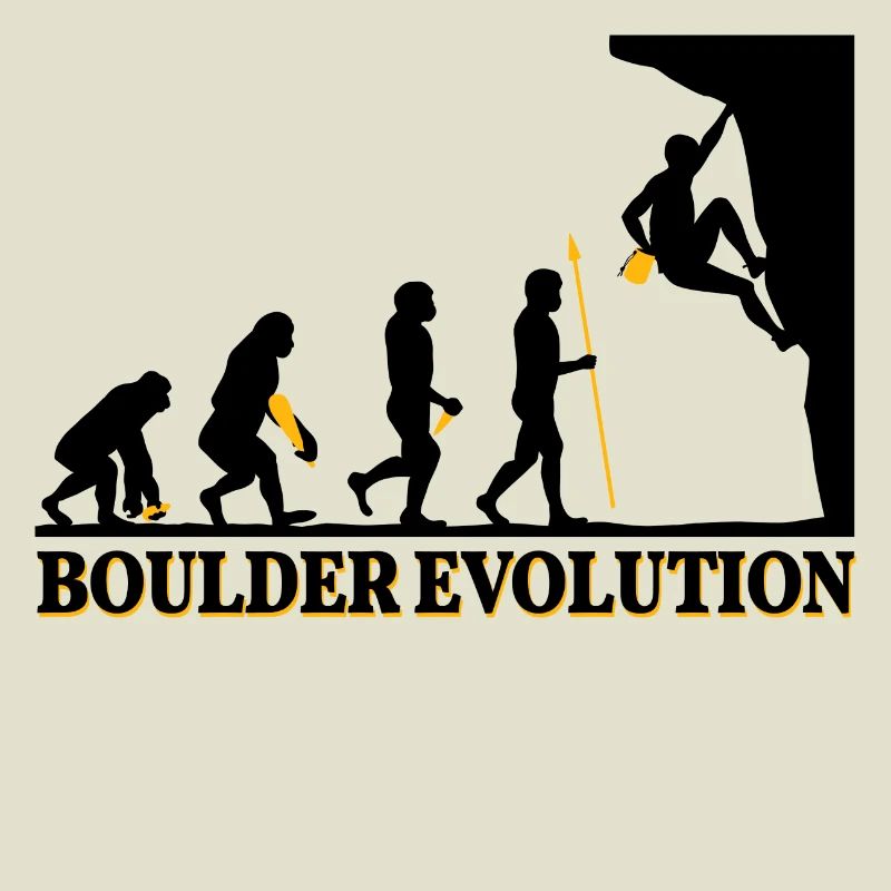 Boulder Evolution Klettern Bergsteigen Spruch