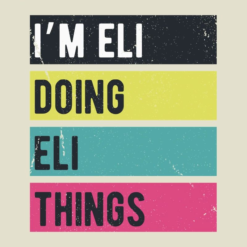 Ich bin Eli Doing Eli Things Retro Farben