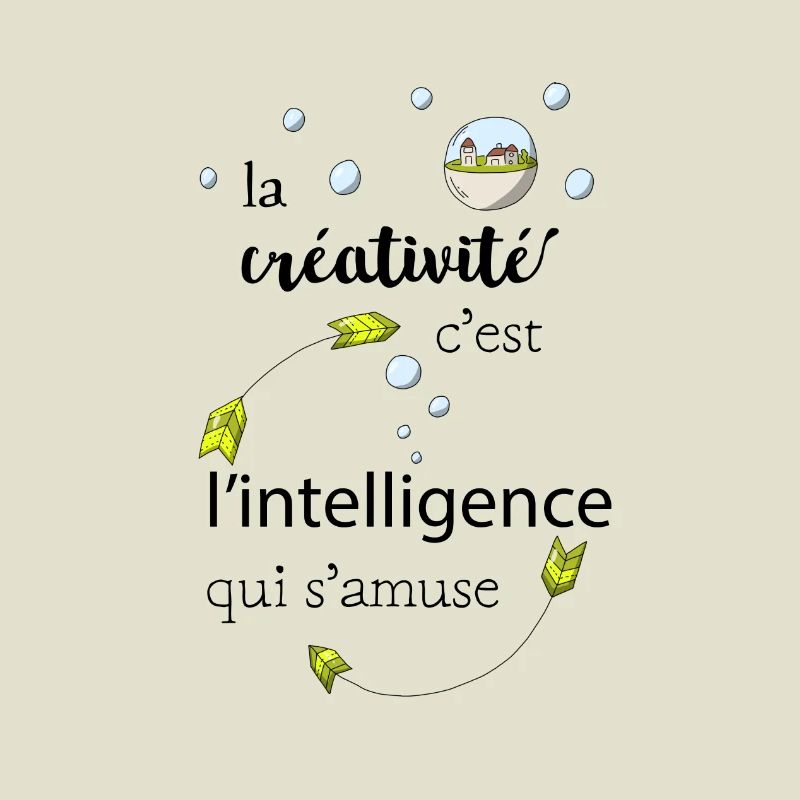 La créativité c'est l'intelligence qui s'amuse
