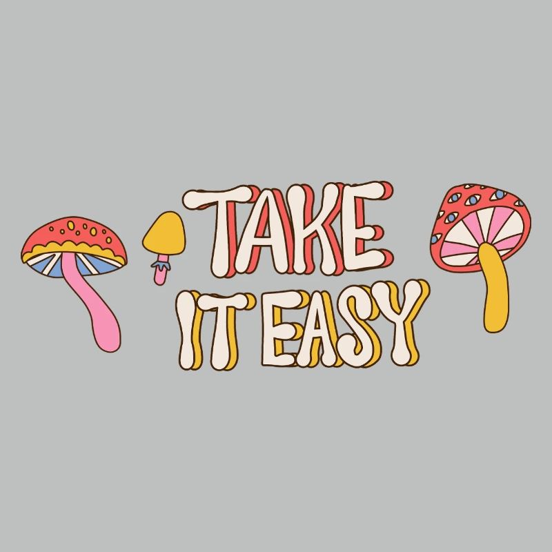 Take It Easy – Retro Mushroom 70s Design