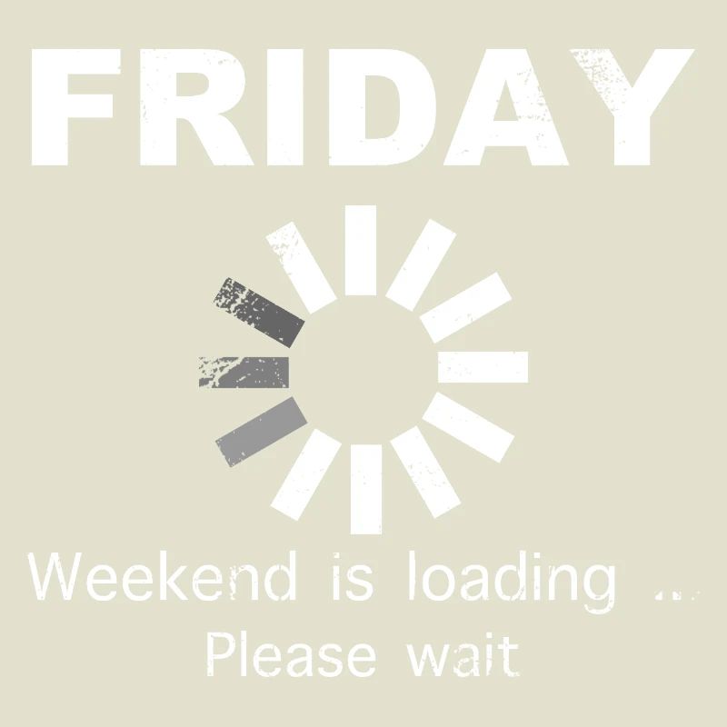 Friday Weekend Loading Saying