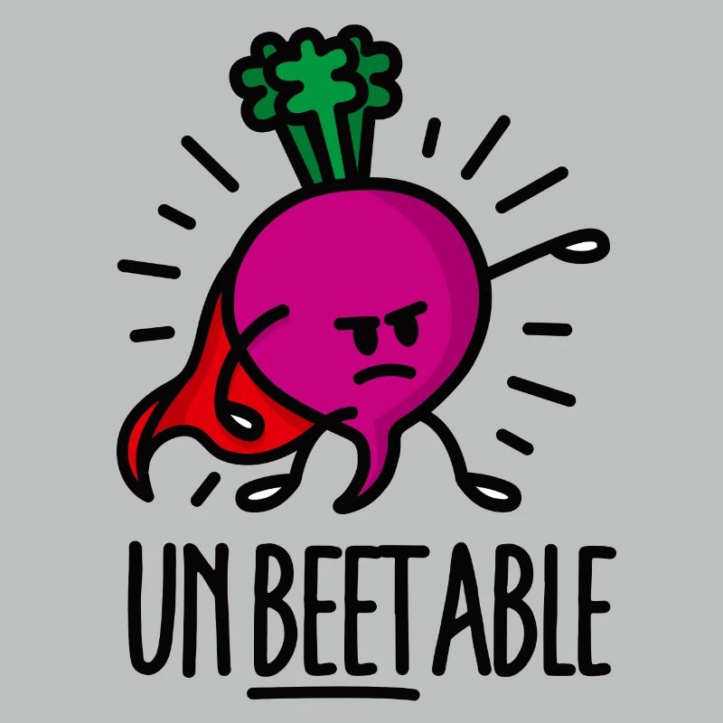Unbeetable unbeatable beet unschlagbare Rote Bete