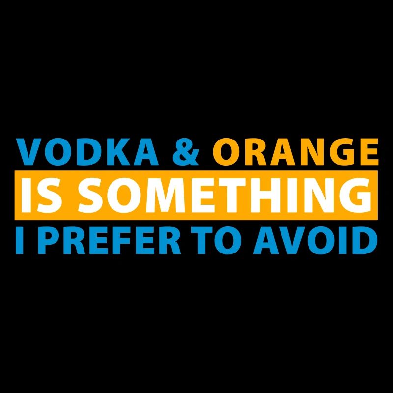 La vodka et l’orange sont quelque chose que je préfère éviter