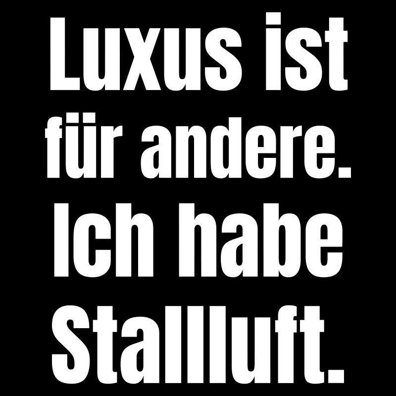 Le luxe, c’est pour les autres – Stallluft Typography
