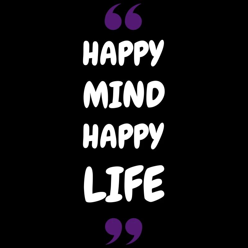 Happy Mind Happy Life – Typography