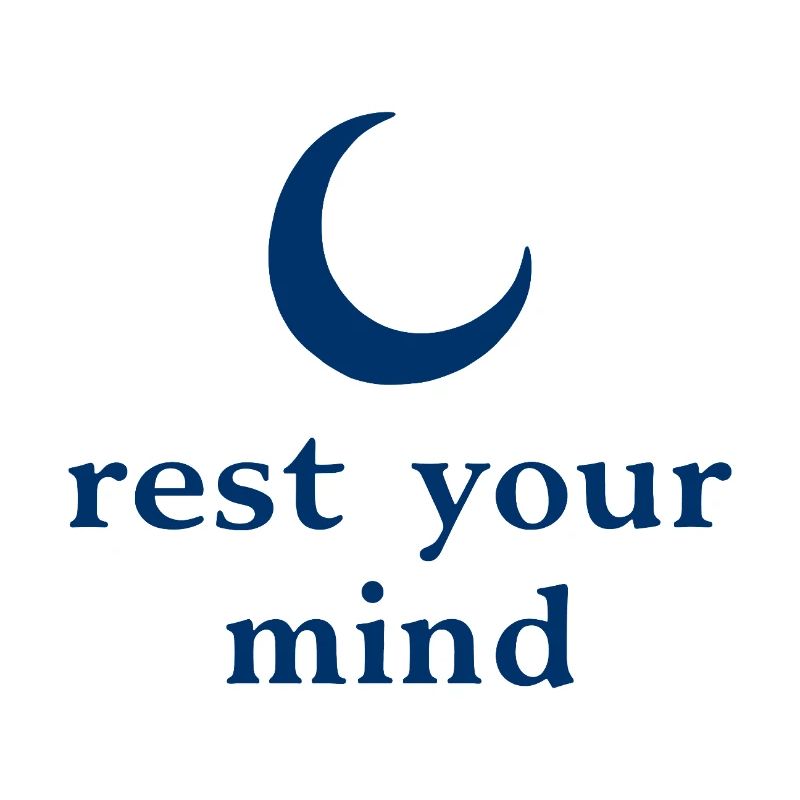 Rest Your Mind Mond Achtsamkeit Statement