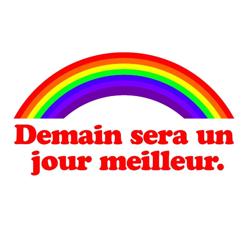 Morgen wird ein besserer Tag – Regenbogen