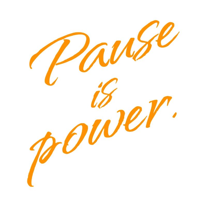 Pause is Power – Rest & Reset Statement