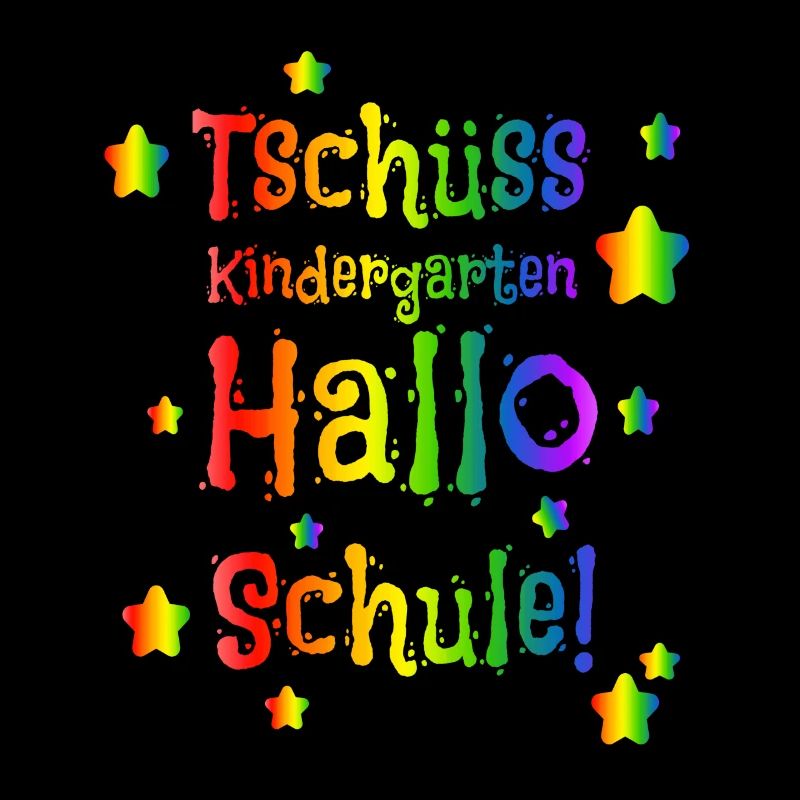 Tschüss Kindergarten Hallo Schule - Einschulung