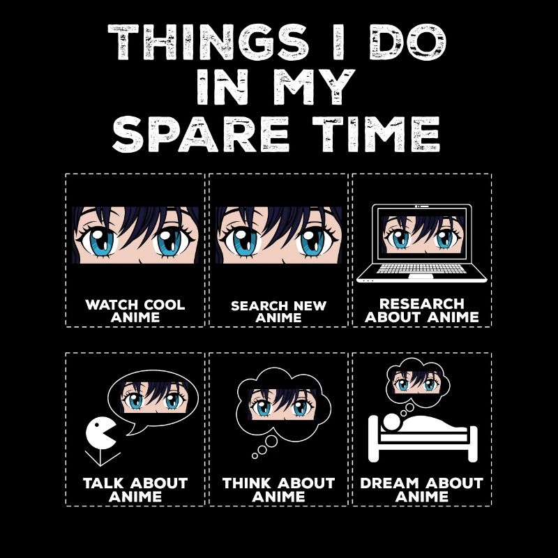 Choses dans mon temps libre Anime Otaku Cadeau