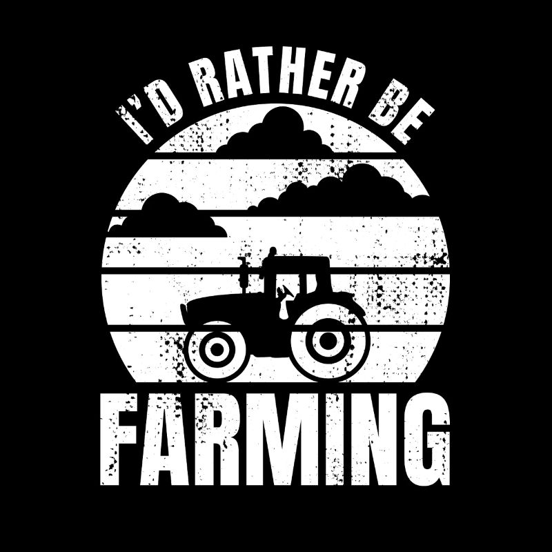 I'd Rather Be Farming