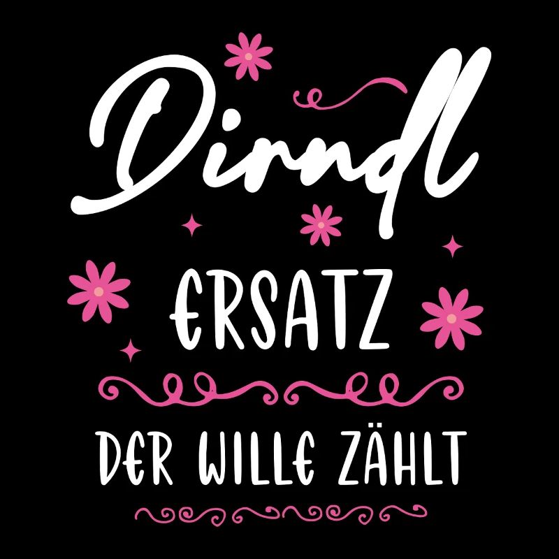 funny saying dirndl substitute the will counts woman
