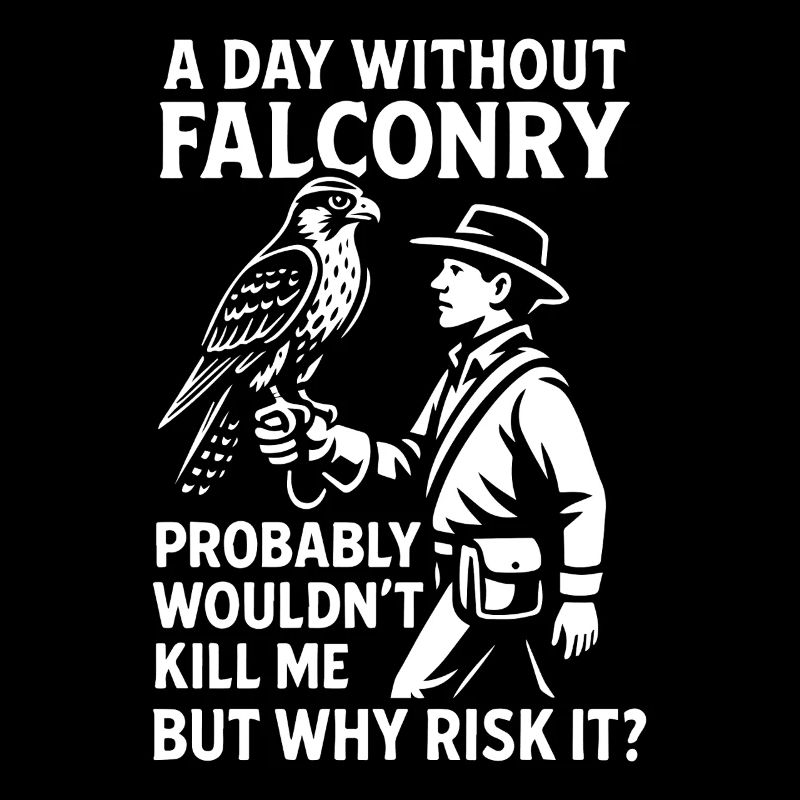 A Day Without Falconry Why Risk It falcon design