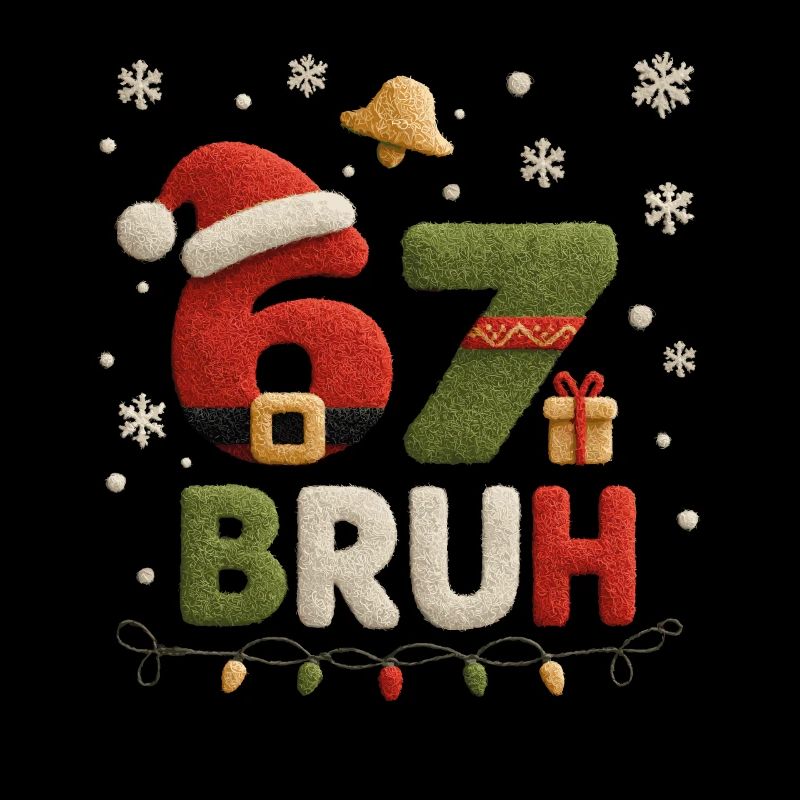6 7 BRUH – Édition de Noël