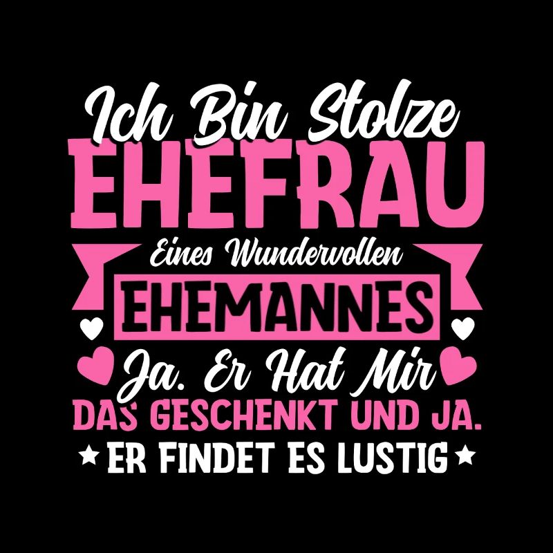 Stolze Ehefrau - Ironisches Valentinstag Geschenk