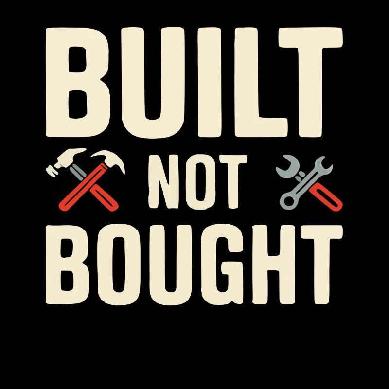 Built Not Bought Maker Statement